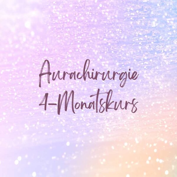 Aurachirurgie 4-Monatsprogramm